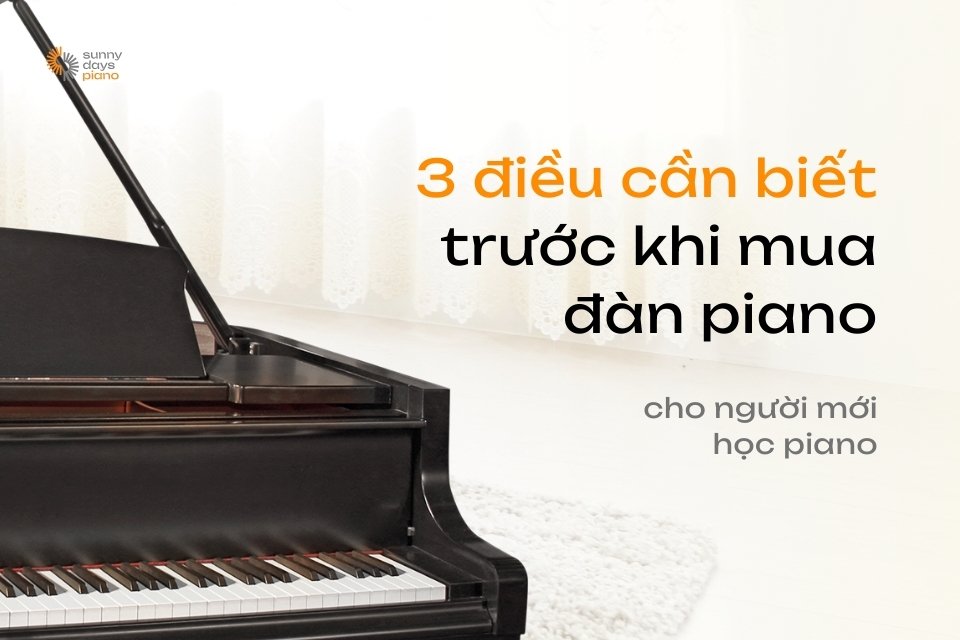 Điều cần biết trước khi mua đàn piano cho người mới học